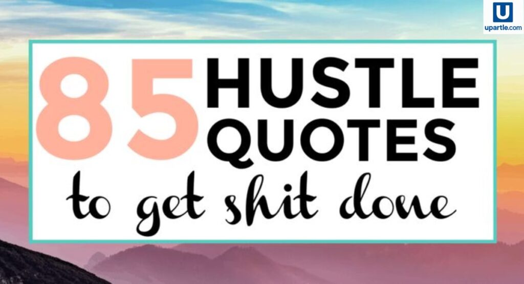 best-hustle-quotes-of-all-time-to-ignite-your-drive