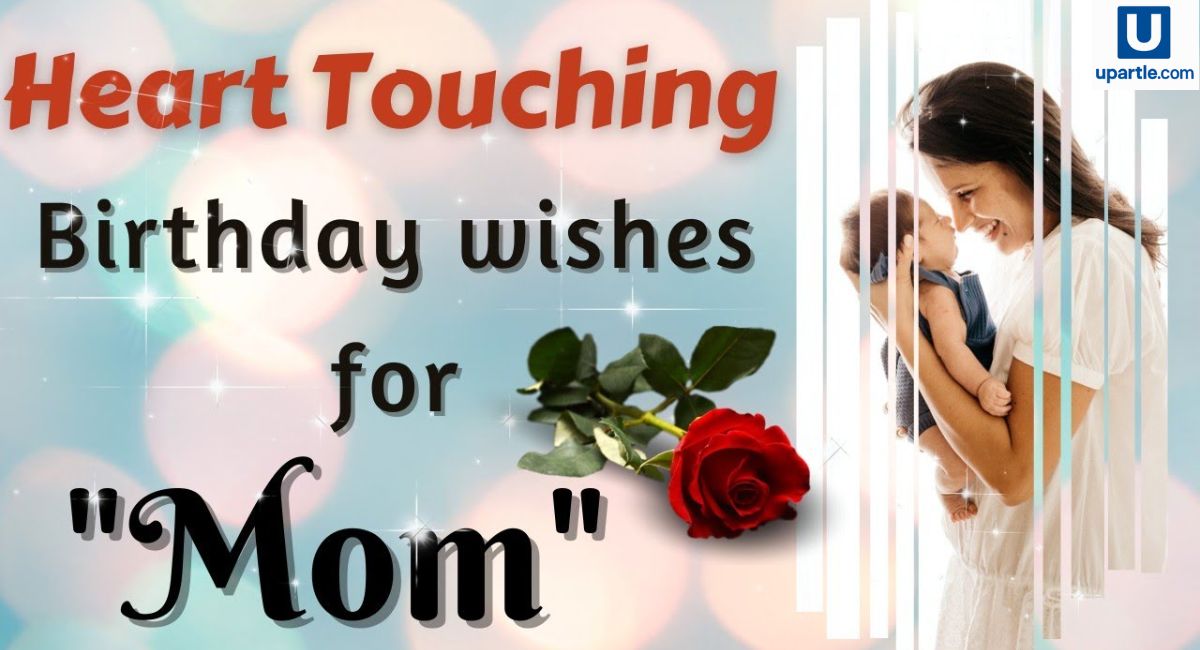 touching-birthday-quotes-for-mom-that-make-her-feel-truly-loved