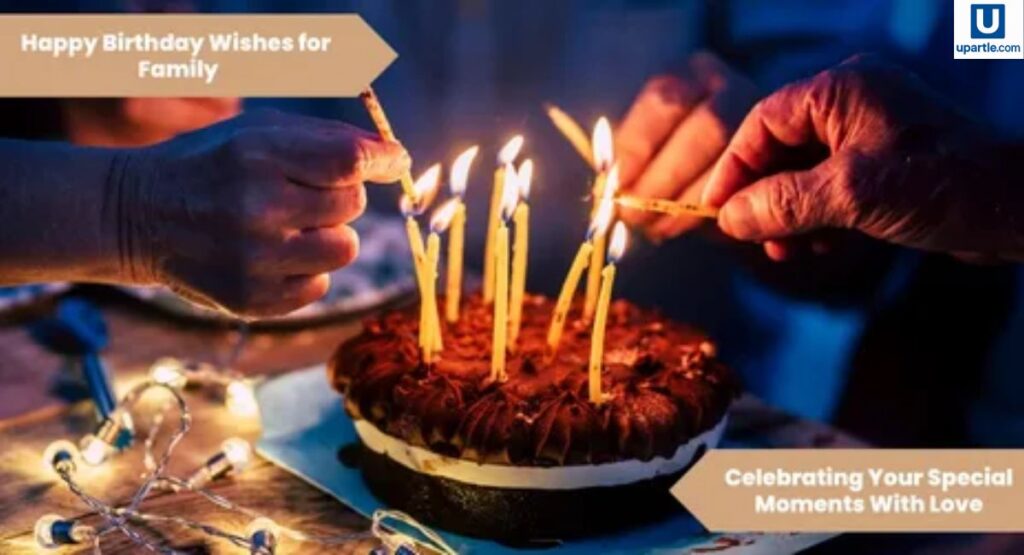 Birthday Wishes for Family Members