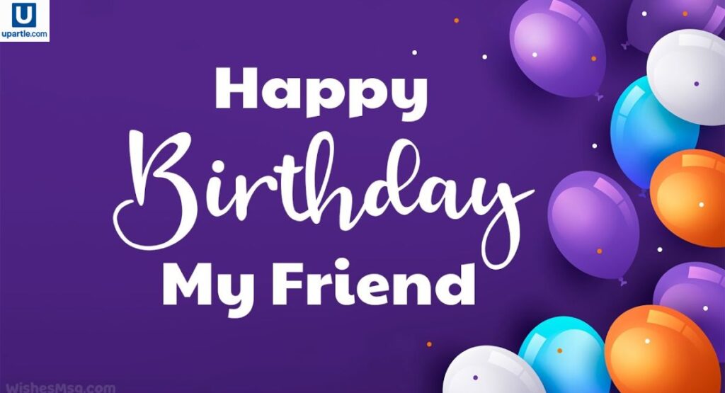 Birthday Wishes for Friends