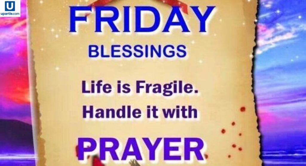 Friday Blessings and Prayers