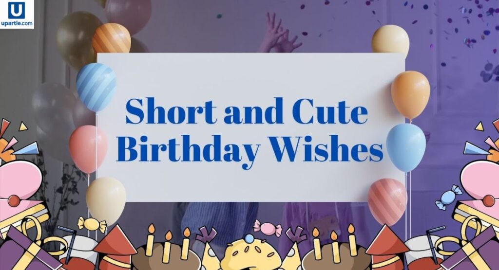 Short and Sweet Happy Birthday Wishes (2)