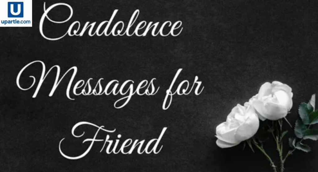 HCondolence Messages for Friends and Close Relationships