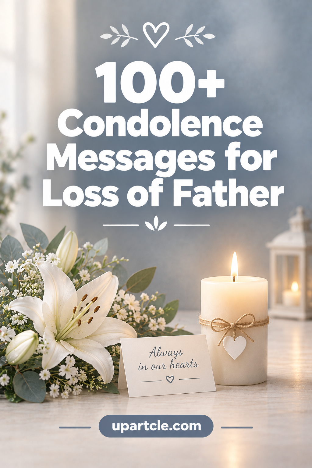 condolence messages for loss of father sincere comforting